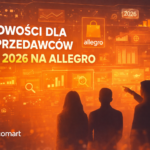 Nowości dla sprzedawców w 2026 na Allegro